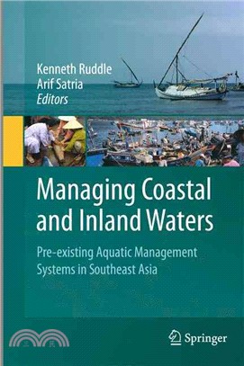 Managing Coastal and Inland Waters ― Pre-existing Aquatic Management Systems in Southeast Asia