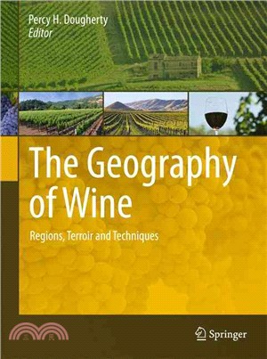 The Geography of Wine ― Regions, Terroir and Techniques