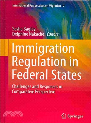 Immigration Regulation in Federal States ― Challenges and Responses in Comparative Perspective