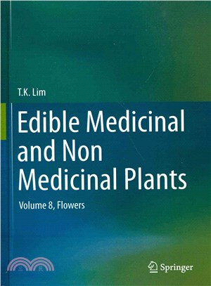 Edible Medicinal and Non Medicinal Plants ― Flowers