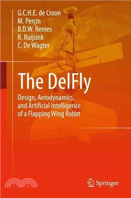 The Delfly ― Design, Aerodynamics, and Artificial Intelligence of a Flapping Wing Mav