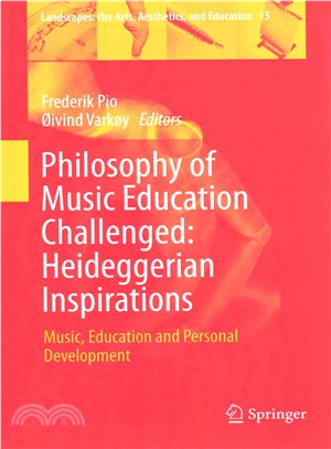 Philosophy of Music Education Challenged ― Heideggerian Inspirations; Music, Education and Personal Development