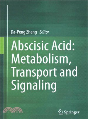 Abscisic Acid ― Metabolism, Transport and Signaling