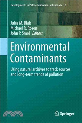 Environmental Contaminants ― Using Natural Archives to Track Sources and Long-term Trends of Pollution