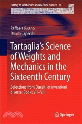 Tartaglia??Science of Weights and Mechanics in the Sixteenth Century ― Selections from Quesiti Et Inventioni Diverse