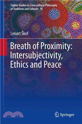 Breath of Proximity ― Intersubjectivity, Ethics and Peace