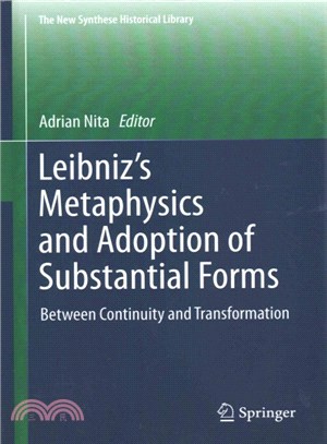 Leibniz??Metaphysics and Adoption of Substantial Forms ― Between Continuity and Transformation