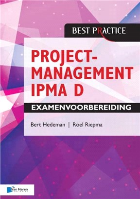 PROJECTMANAGEMENT IPMA D EXAMENVOORBEREI