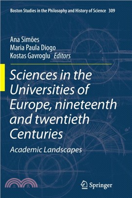 Sciences in the Universities of Europe, Nineteenth and Twentieth Centuries：Academic Landscapes