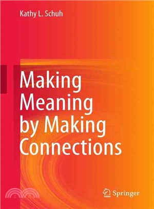 Making Meaning by Building Connections ― Making Meaning by Making Connections