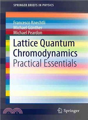 Lattice Quantum Chromodynamics ― Practical Essentials