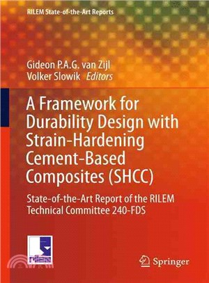 A Framework for Durability Design With Strain-hardening Cement-based Composites ― State-of-the-art Report of the Rilem Technical Committee 240-fds