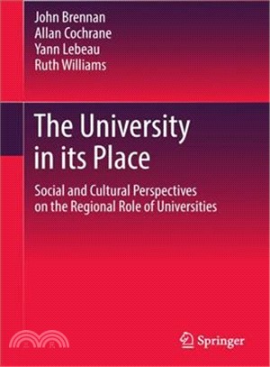 The University in Its Place ― Social and Cultural Perspectives on the Regional Role of Universities