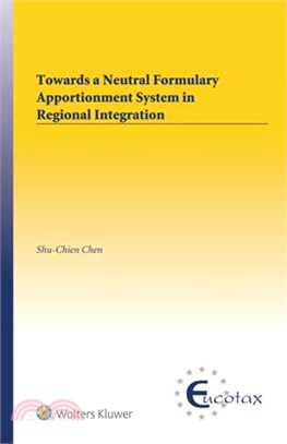 Towards a Neutral Formulary Apportionment System in Regional Integration