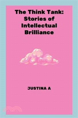 The Think Tank: Stories of Intellectual Brilliance