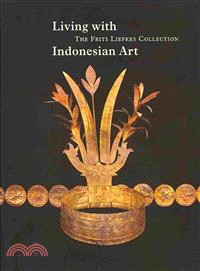 Living With Indonesian Art ― The Frits Liefkes Collection