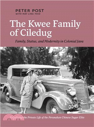 The Kwee Family of Ciledug ― Family, Status, and Modernity in Colonial Java