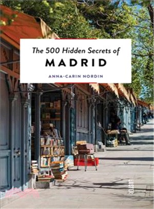 The 500 Hidden Secrets of Madrid