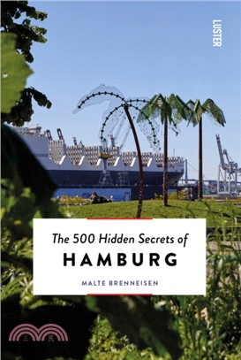 The 500 Hidden Secrets of Hamburg