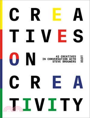 Creatives on Creativity