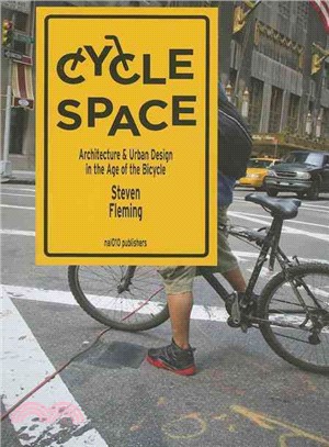 Cycle Space—Architecture and Urban Design in the Age of the Bicycle