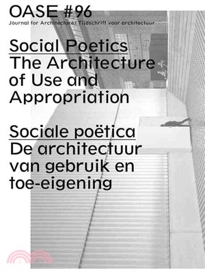 Social Poetics ― The Architecture of Use and Appropriation