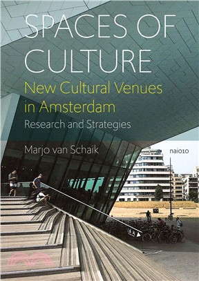 Spaces of Culture ― New Cultural Venues in Amsterdam: Research and Strategies