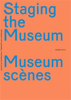 Oase 111: Staging the Museum