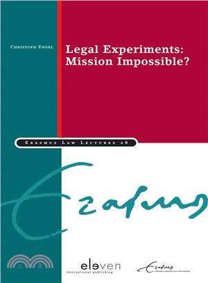 Legal Experiments — Mission Impossible?