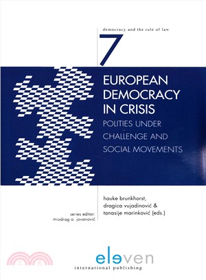 European Democracy in Crisis ― Polities Under Challenge and Social Movements