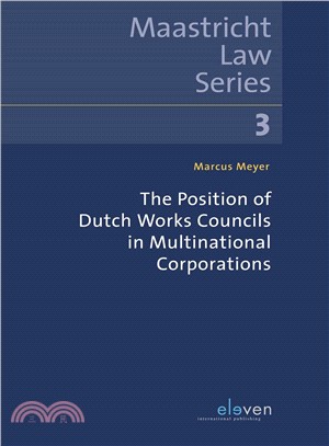 The Position of Dutch Works Councils in Multinational Corporations