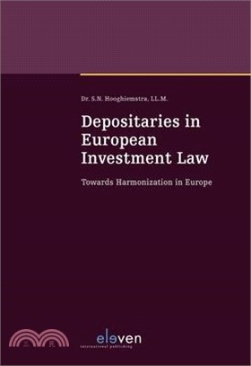 Depositaries in European Investment Law ― Towards Harmonization in Europe