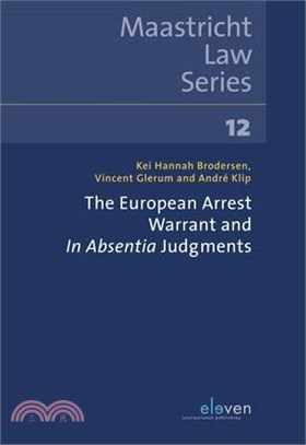 The European Arrest Warrant and in Absentia Judgments