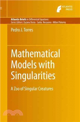 Mathematical Models With Singularities ― A Zoo of Singular Creatures