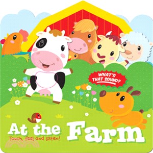 Touch, Feel and Listen: At the Farm (Includes sound module)