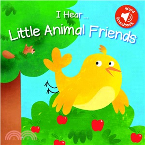 I Hear Little Animal Friends (硬頁音效書)