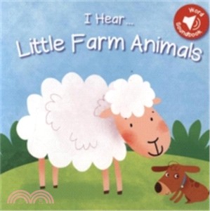 I Hear Little Farm Animals (硬頁音效書)