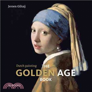 The Great Golden Age Book: Dutch Painting