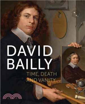 David Bailly：Time, death and vanity