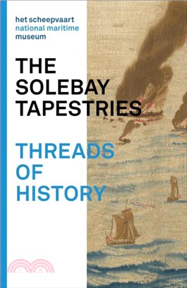 The Solebay Tapestries：Threads of History