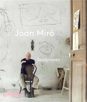 Joan Miró: Sculptures