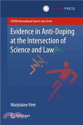 Evidence in Anti-doping at the Intersection of Science & Law