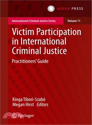 Victim Participation in International Criminal Justice ― Practitioners?Guide
