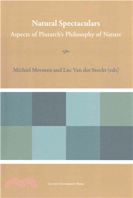Natural Spectaculars ― Aspects of Plutarch's Philosophy of Nature