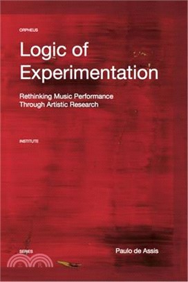 Logic of Experimentation ― Reshaping Music Performance in and Through Artistic Research