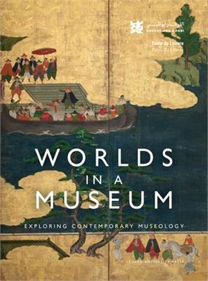 Worlds in a Museum ― Exploring Contemporary Museology