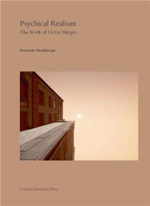 Psychical Realism：The Work of Victor Burgin