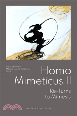 Homo Mimeticus II：Re-Turns To Mimesis