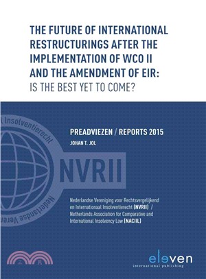 The Future of International Restructurings After the Implementation of Wco II and the Amendment of Eir ― Is the Best Yet to Come?