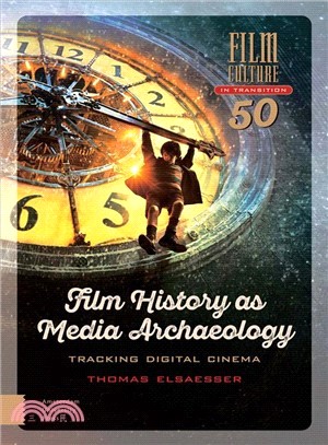 Film History As Media Archaeology ─ Tracking Digital Cinema